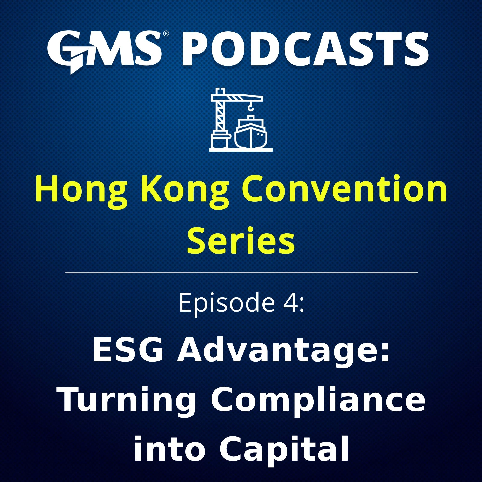 GMS Podcast Episode 4 – ESG and Capital Value in HKC Compliance